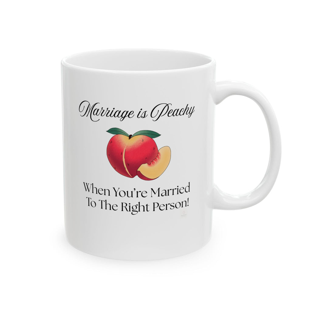 White mug with peach image and quote 'Marriage is Peachy - When You're Married to the Right Person' by Relatable Designs.