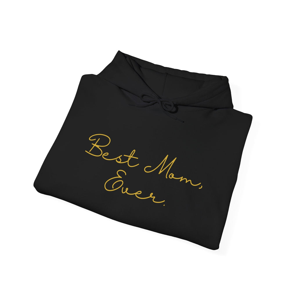 Folded black hoodie with 'Best Mom, Ever.' text on a white background