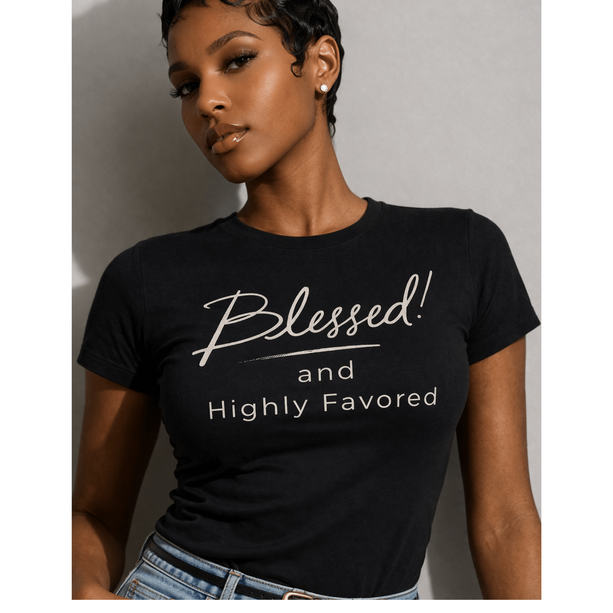 Blessed and Highly Favored – Affirmation Graphic Tee by Relatable Designs