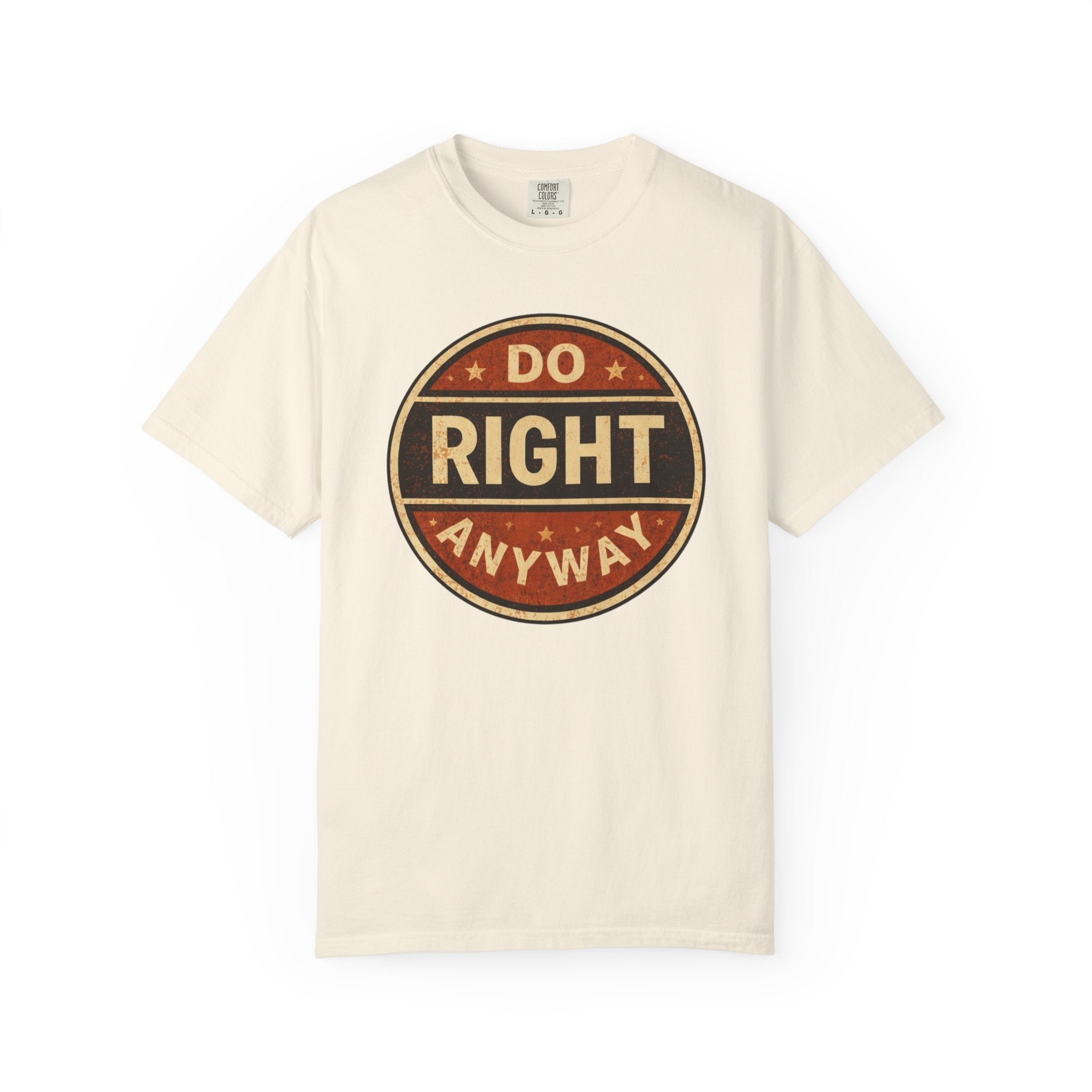 Beige t-shirt with 'Do Right Anyway' graphic design on a white background
