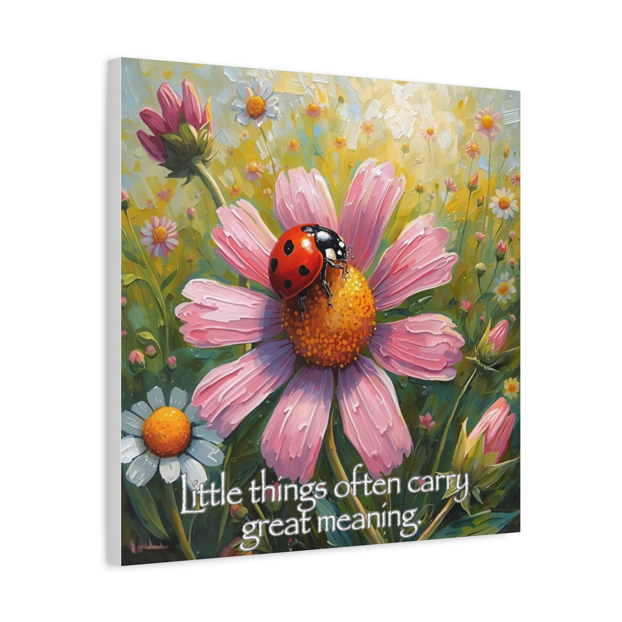 Artwork with  ladybug and pink flower with text 'Little things often carry great meaning' with colorful floral background.