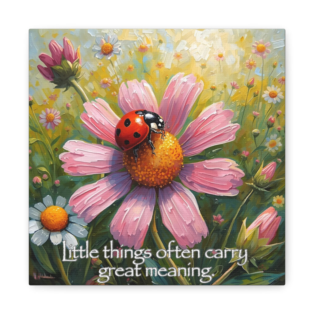 Painting of a ladybug on a pink flower with a quote 'Little things often carry great meaning' by Relatable Designs.