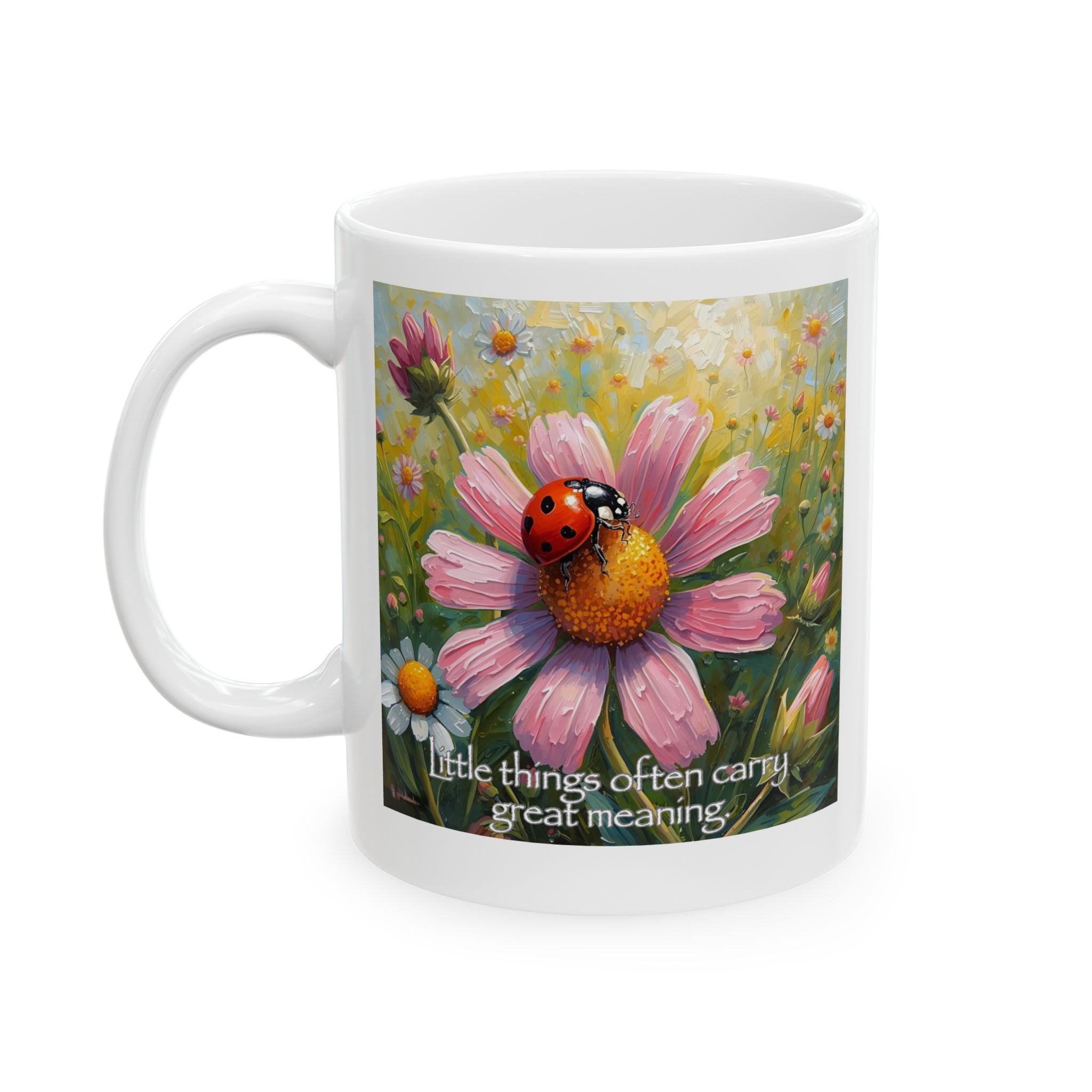 Inspirational White Mug with floral design and ladybug on a pink flower, featuring text 'Little things often carry great meaning.'