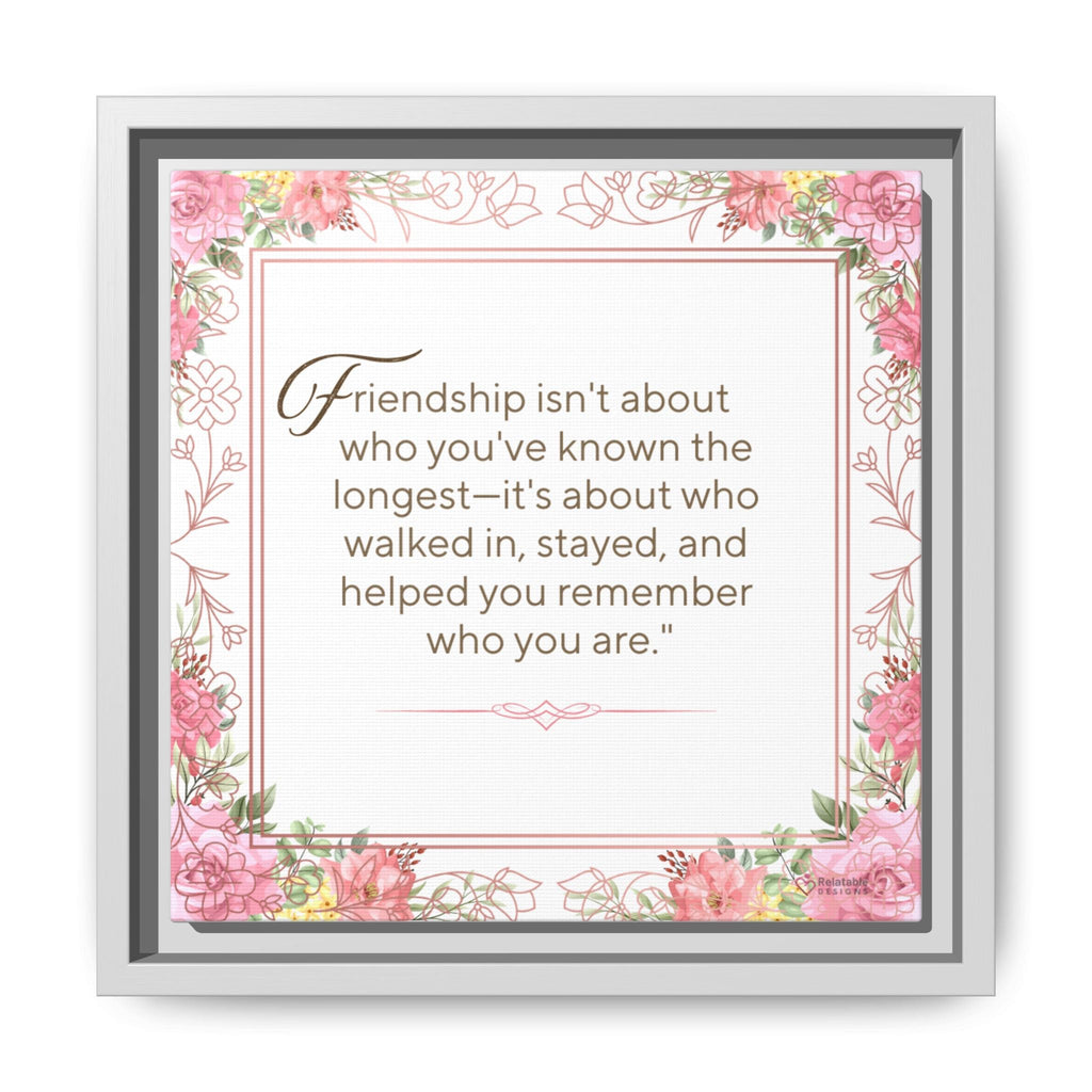 Friendship Quote Floral Wall Art - Meaningful Inspirational Home Decor by Relatable Designs