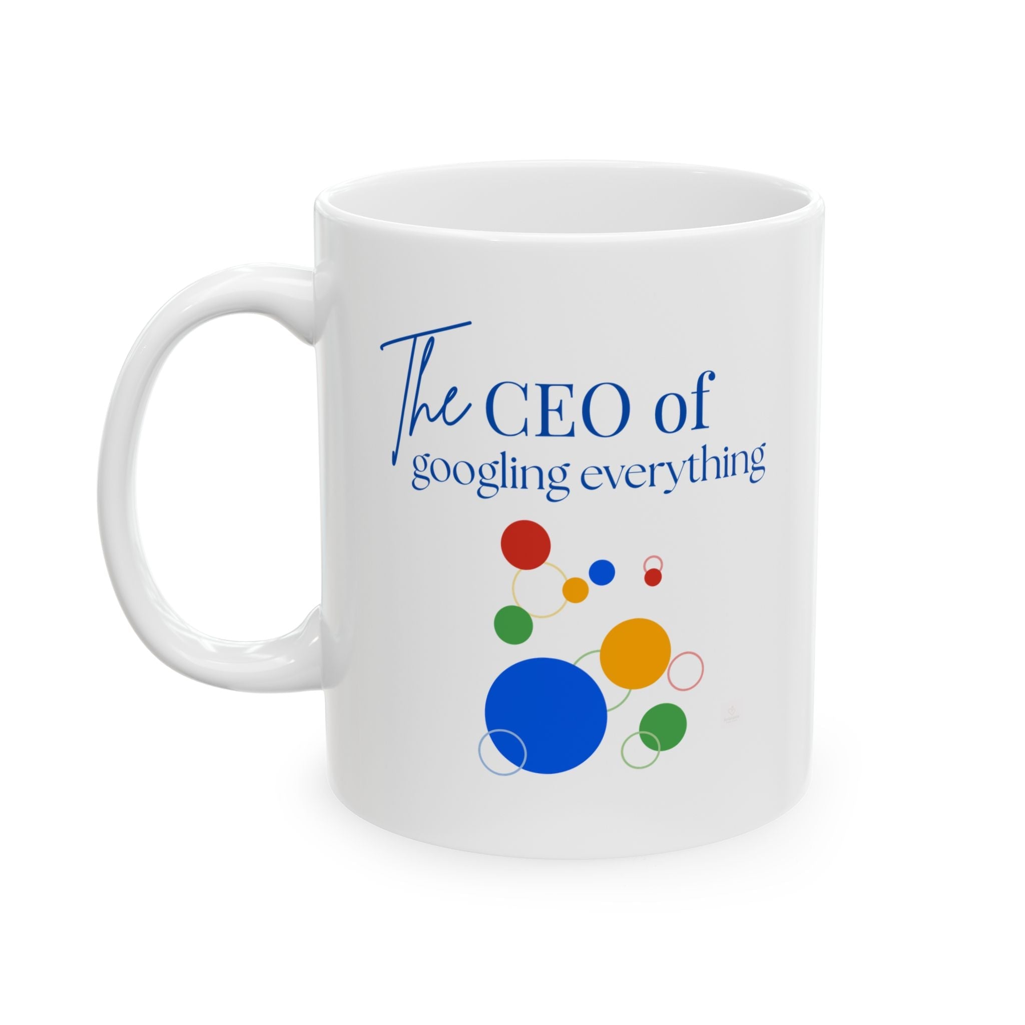 Funny Coffee Mug | “CEO of Googling Everything” Humor Gift for Coworkers & Friends by Relatable Designs