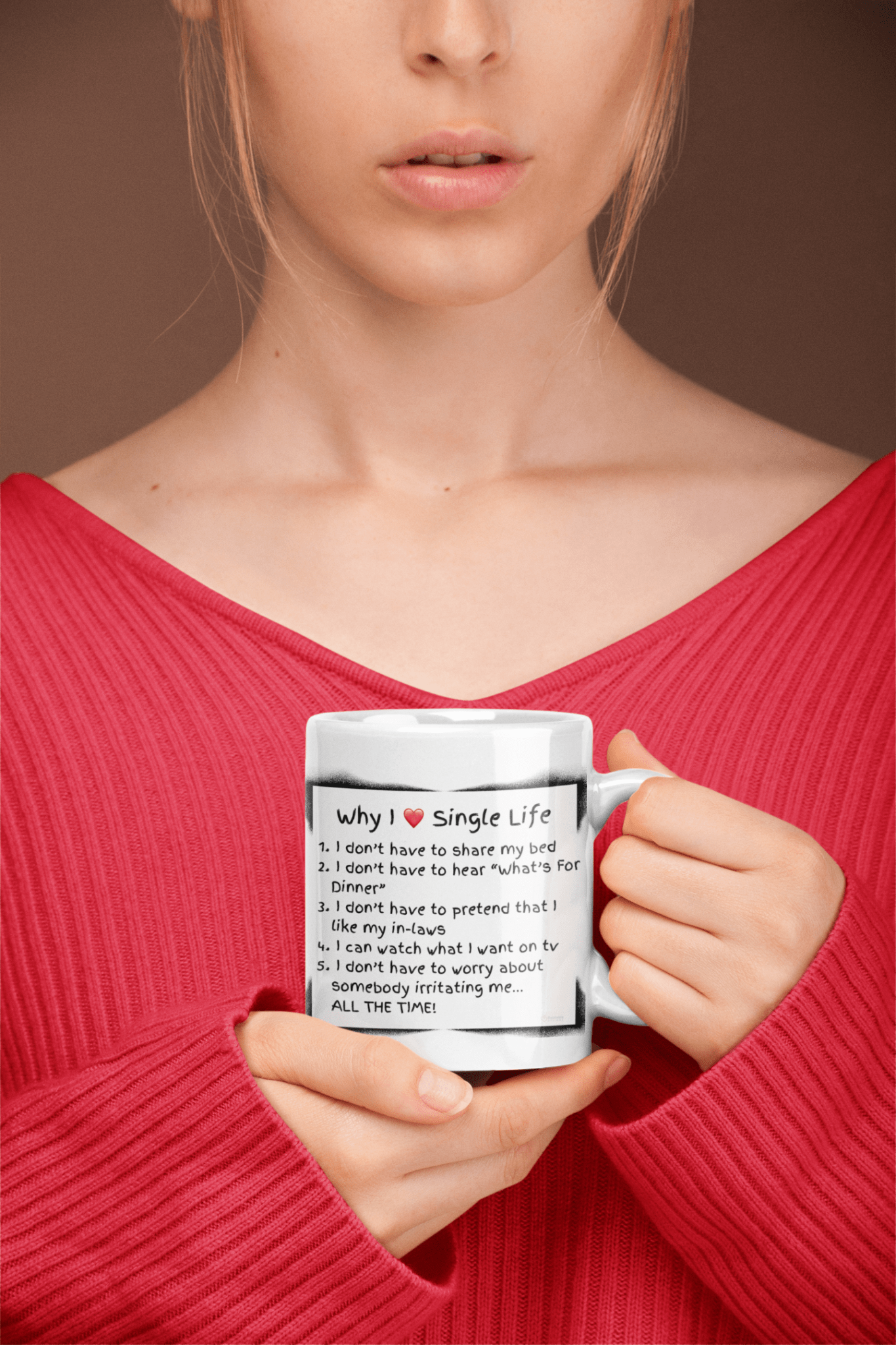 Funny Coffee Mug 'Why I Love Single Life" by Relatable Designs| Fun Gift for Singles by Relatable Designs