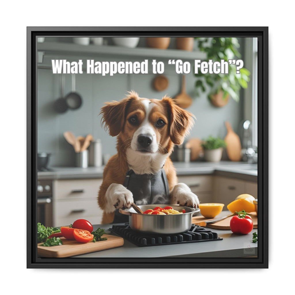 Funny Dog Wall Decor in a kitchen with a pot on the stove, text 'What Happened to Go Fetch?' by Relatable Designs.