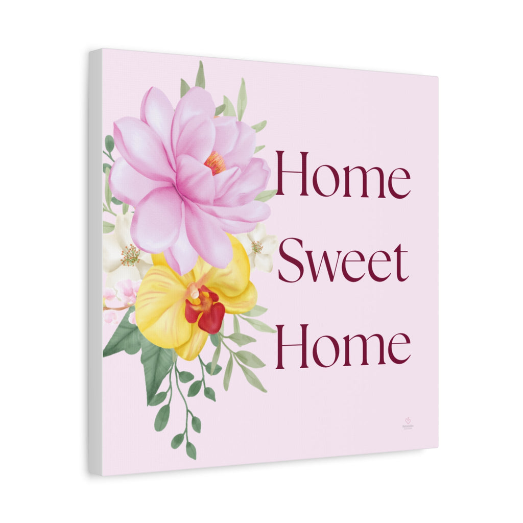 Home Sweet Home Floral Canvas Wall Art — Pink Botanical Stretched Print by Relatable Designs