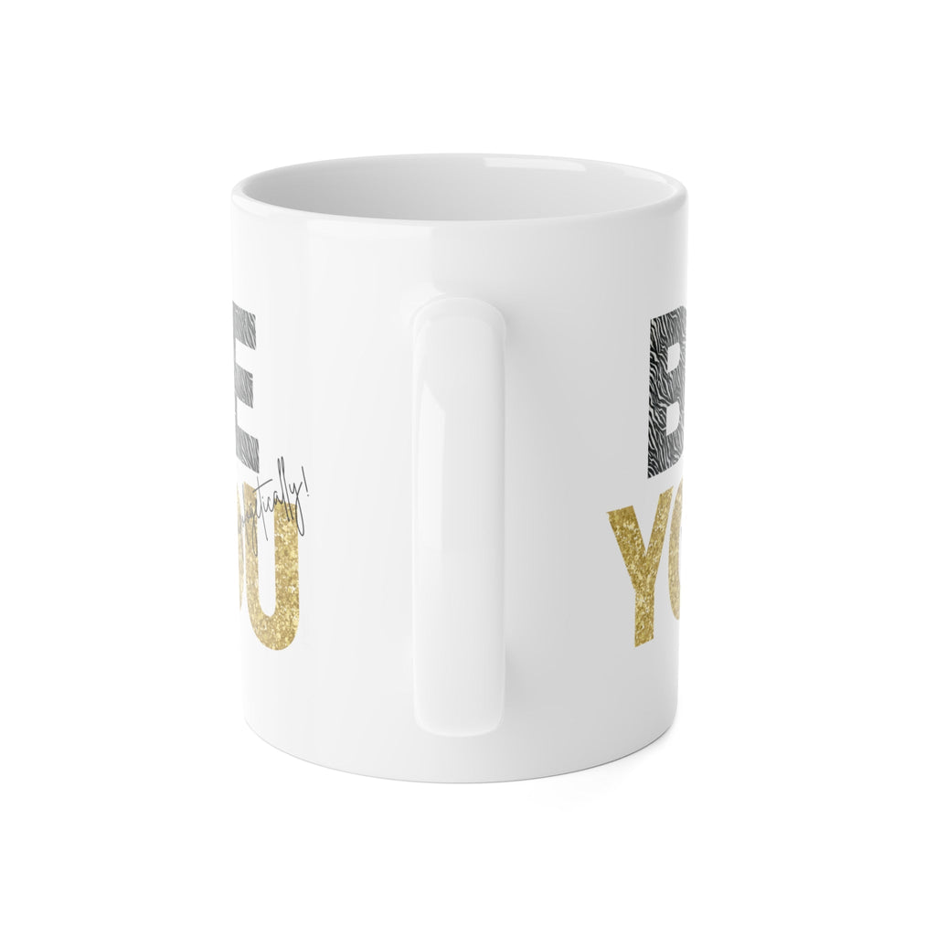 Gold and tiger stripe Be You white ceramic mug - bold motivational design - Side view