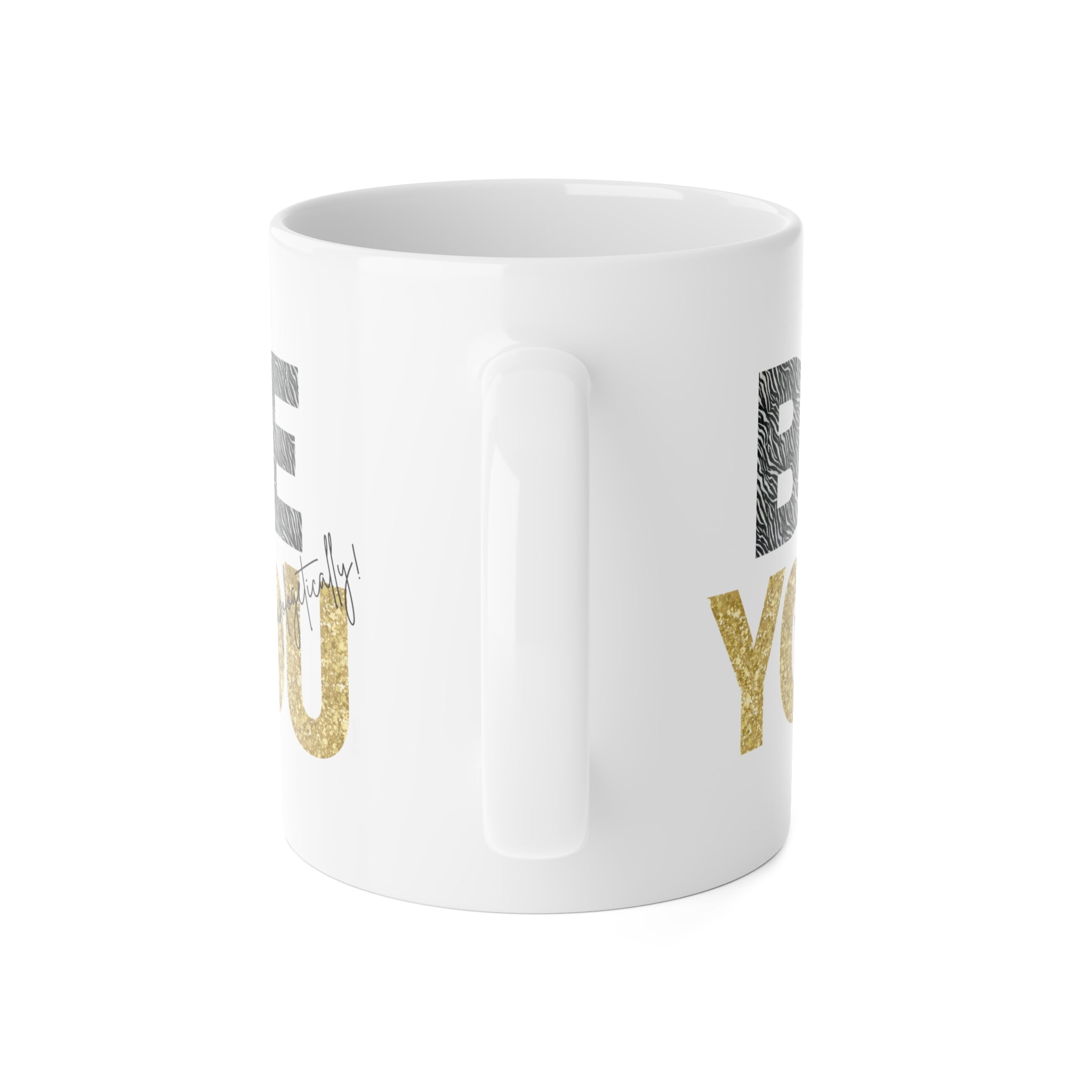 Gold and tiger stripe Be You white ceramic mug - bold motivational design - Side view