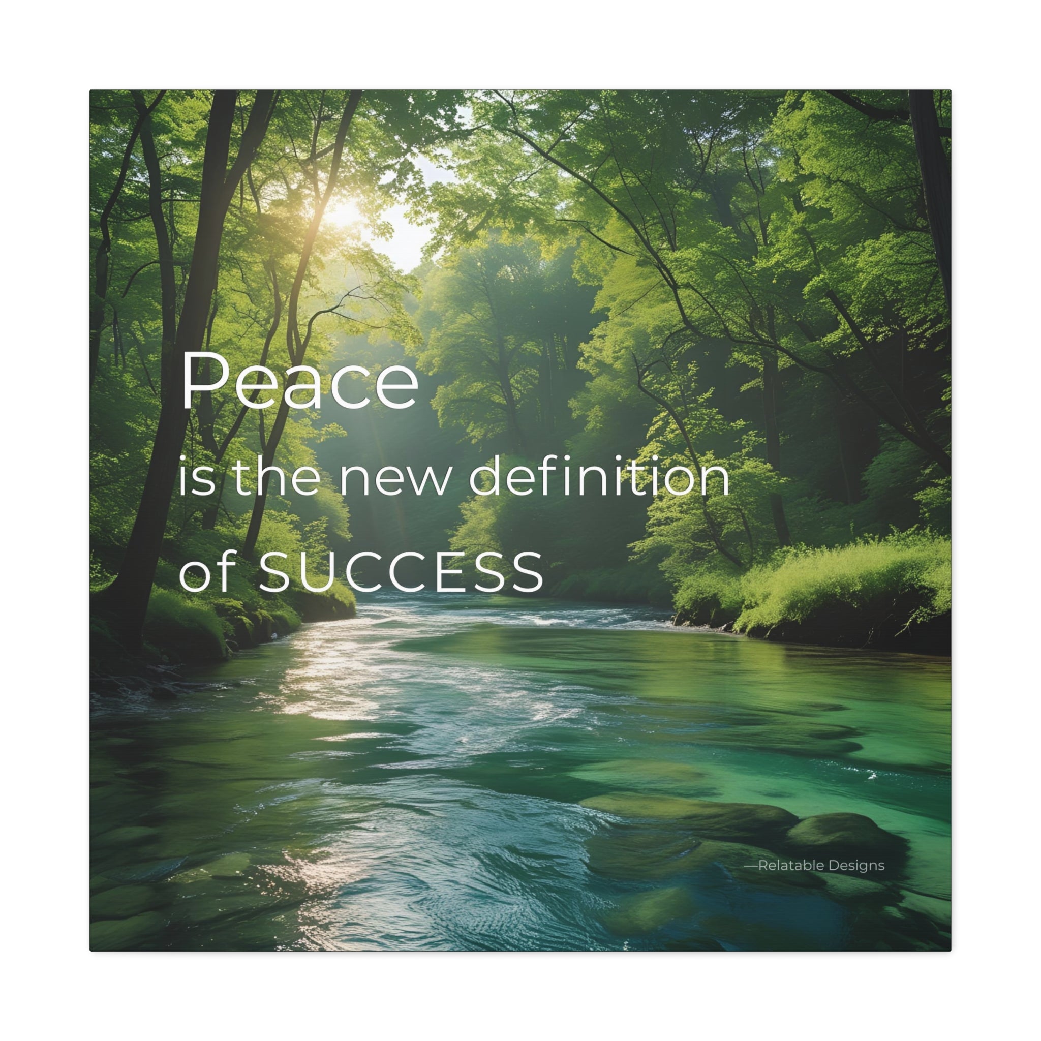Inspirational Canvas Wall Art - Peace Is The New Definiton of Success 30X30 by Relatable Designs