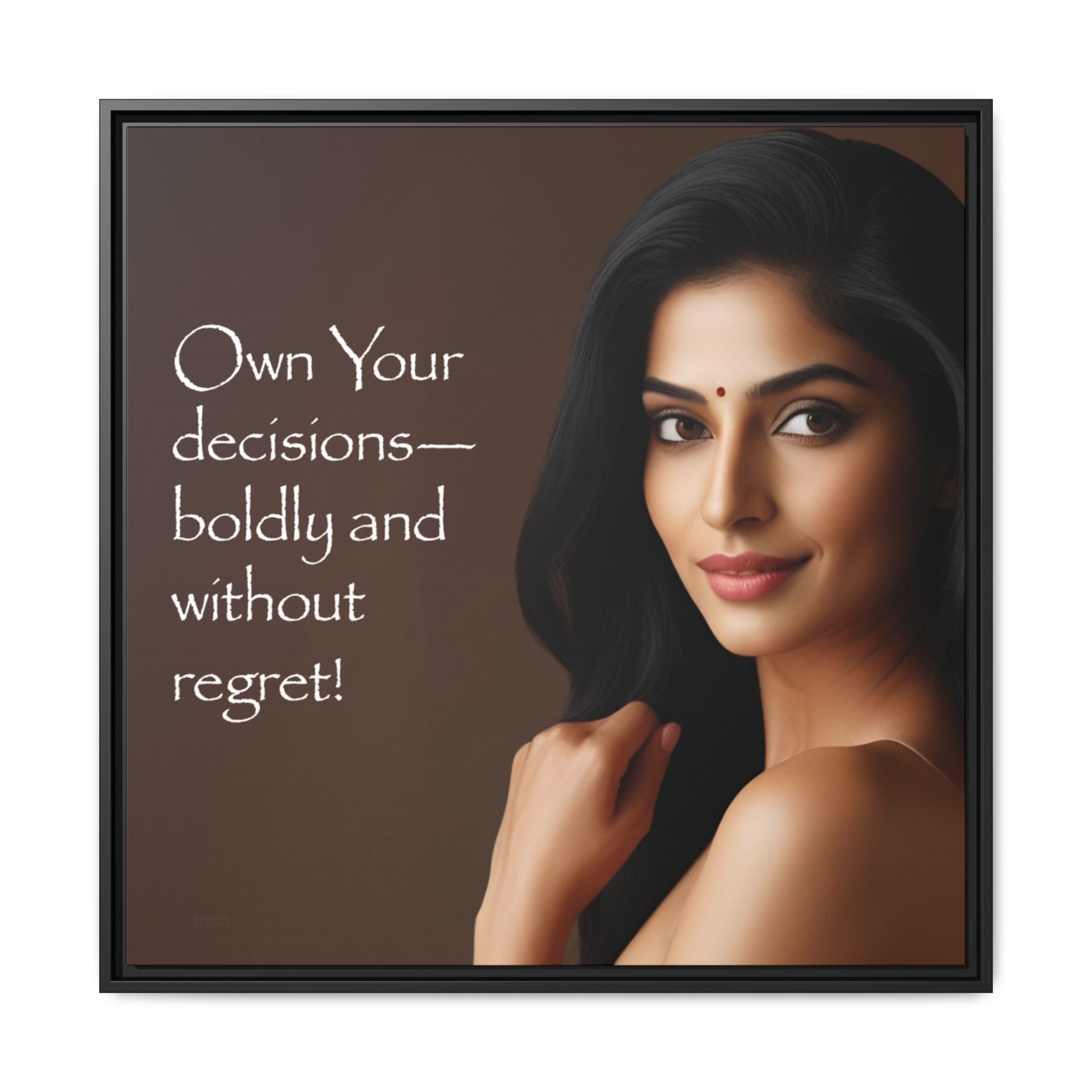Framed portrait of a woman with bindi and motivational quote on a brown background by Relatable Designs.