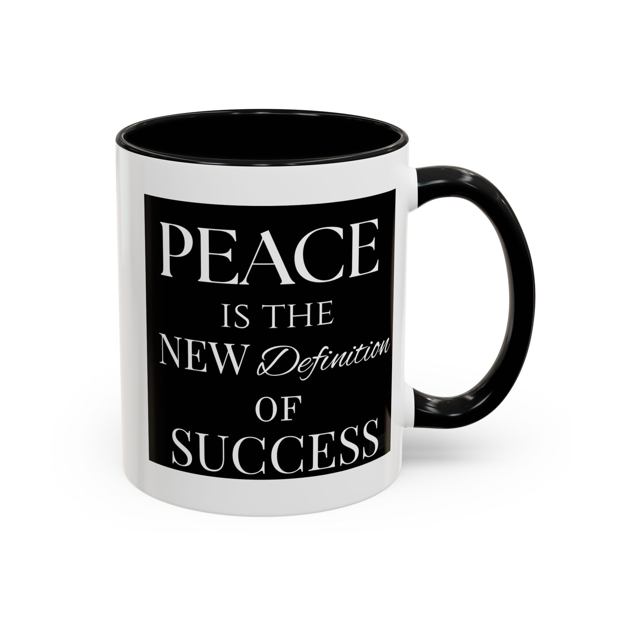 Inspirational Mug - "Peace Is The New Definition of Success" Black and White Ceramic Coffee Cup by Relatable Designs