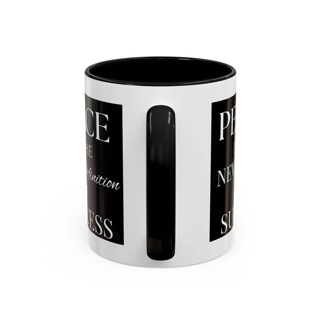 Inspirational Mug - "Peace Is The New Definition of Success" Black and White Ceramic Coffee Cup by Relatable Designs