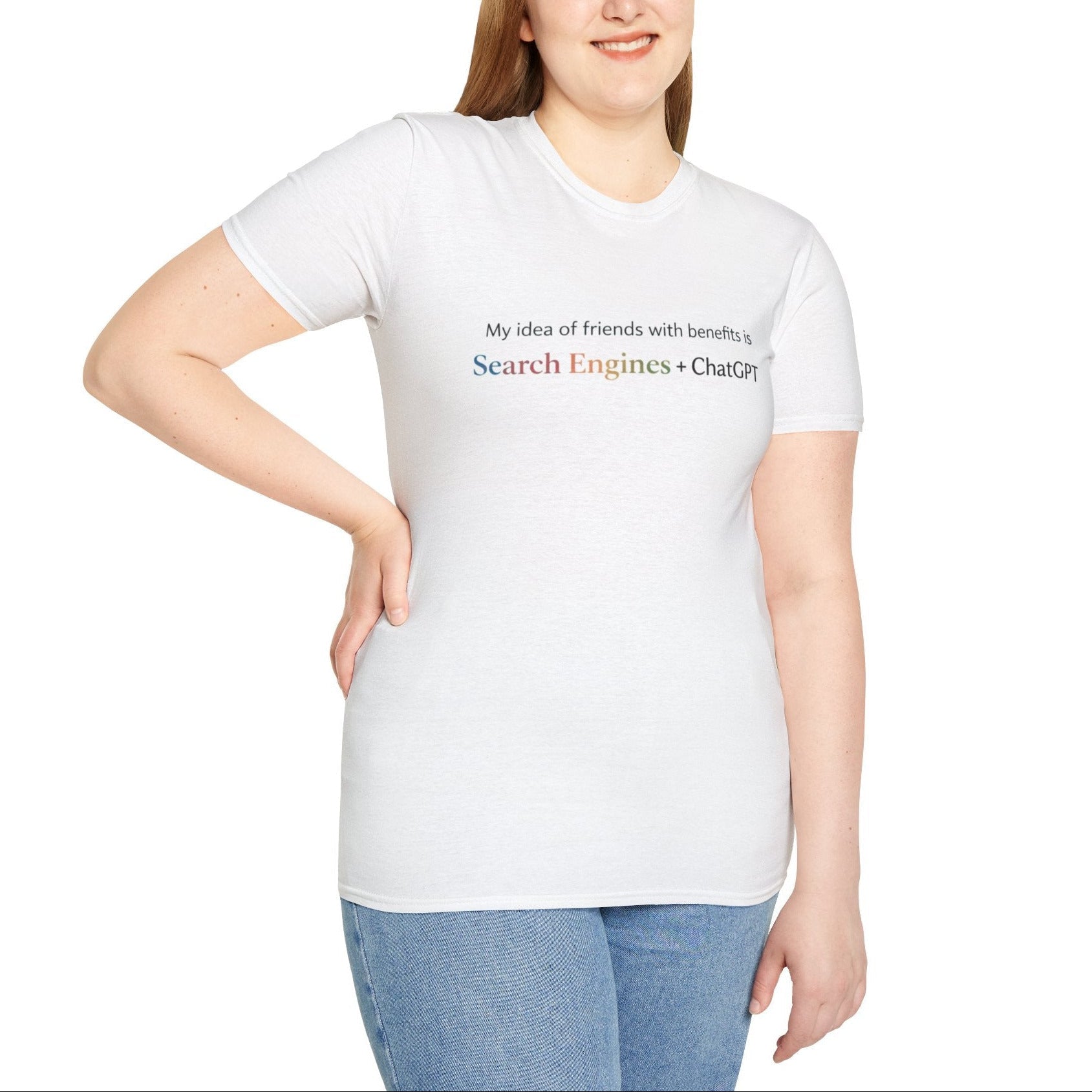 My idea of Friends With Benefits Is Search Engines + ChatGPT - Funny Graphic Tee | Unisex Soft Style T-Shirt by Relatable Designs