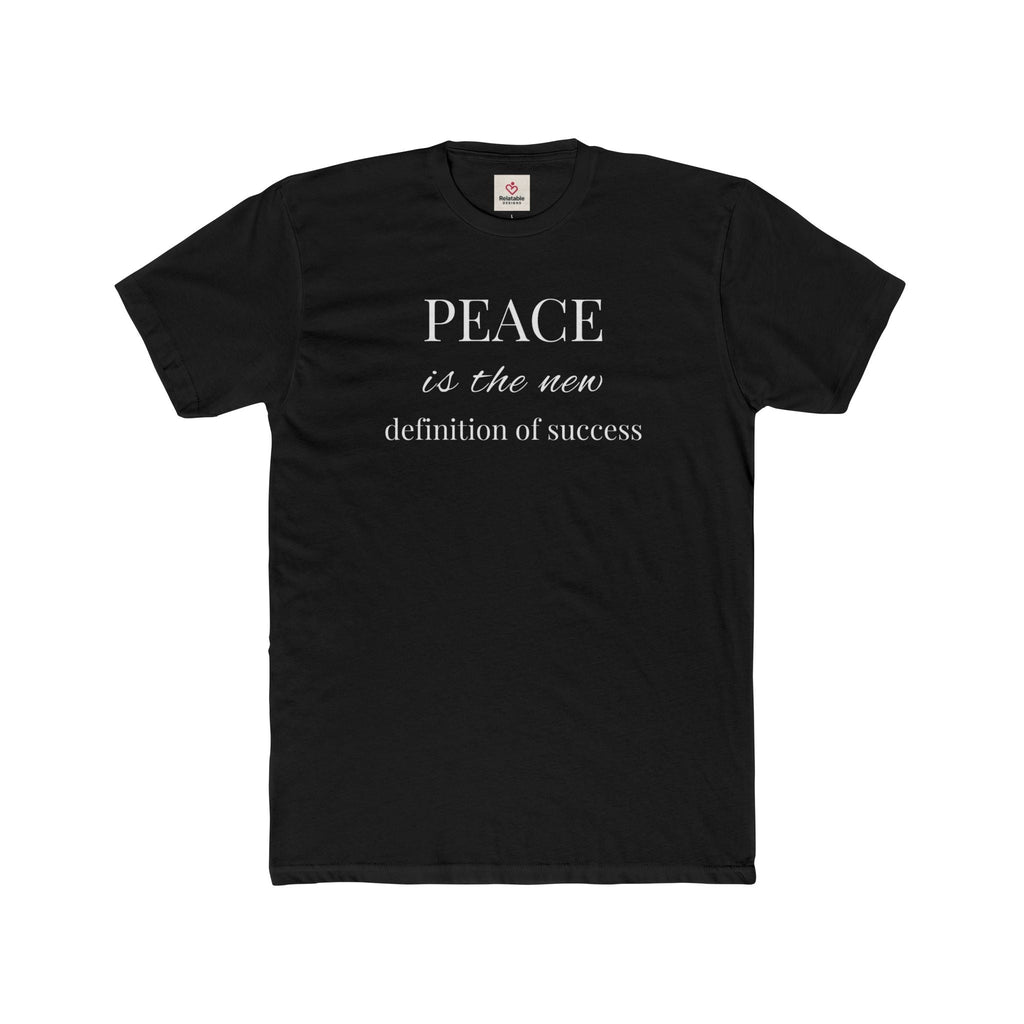 Relatable Designs black t-shirt "Peace is the New Definition of Success" minimalist statement graphic tee front view