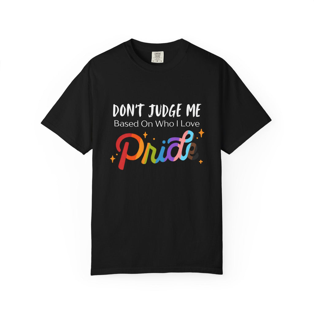 Relatable Designs black t-shirt 'Don't Judge Me – Pride' rainbow graphic tee front view product mock-up on background 