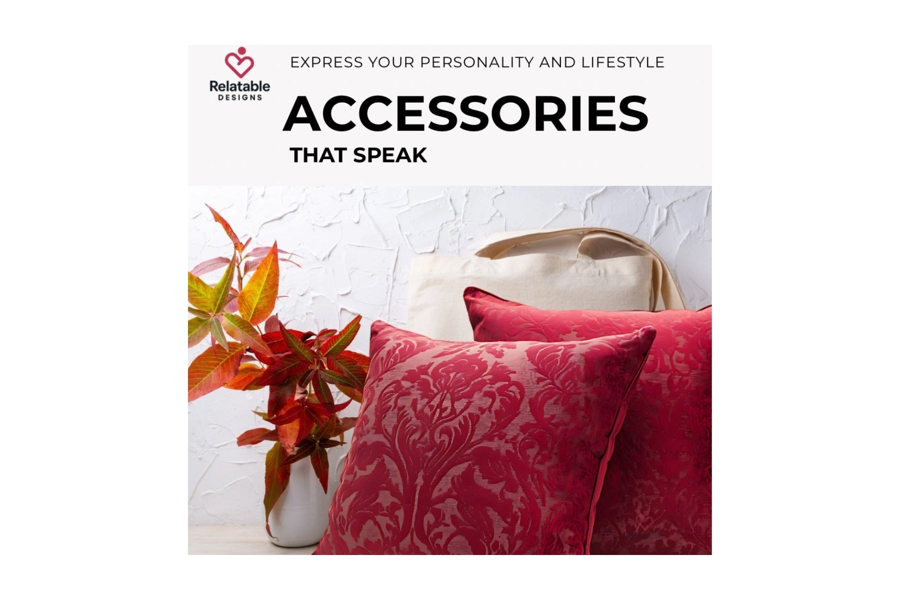 Accessories That Speak lifestyle scene with decorative pillows and vase with plant styled in a modern home setting.