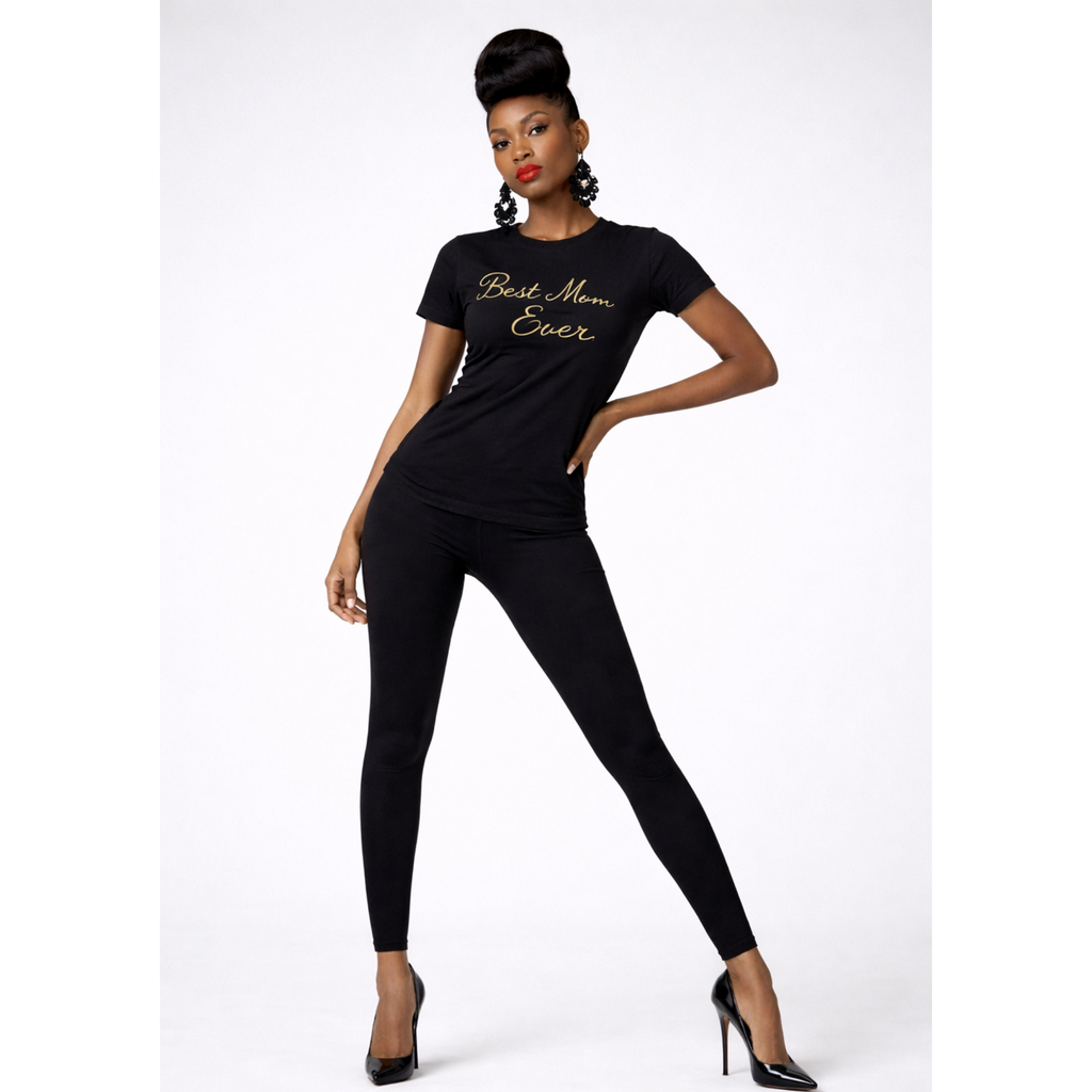 Model posing in black t-shirt with text “Best Mom, Ever’ with black leggings and black stilettos 