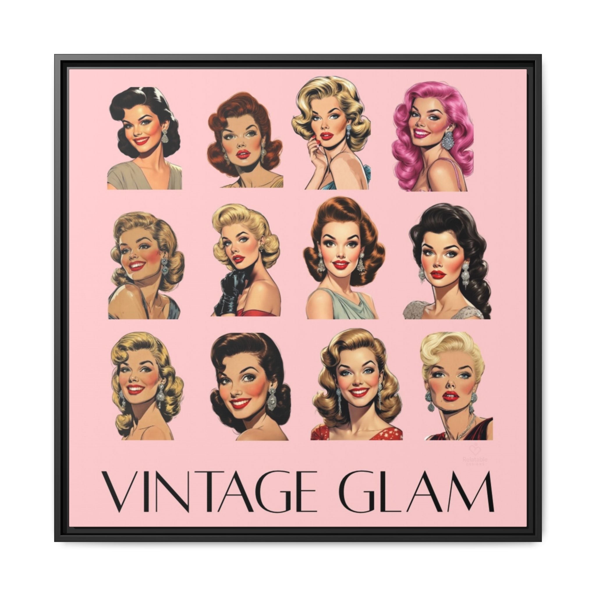 Vintage Glam poster with illustrations of women's faces on a pink background by Relatable Designs.