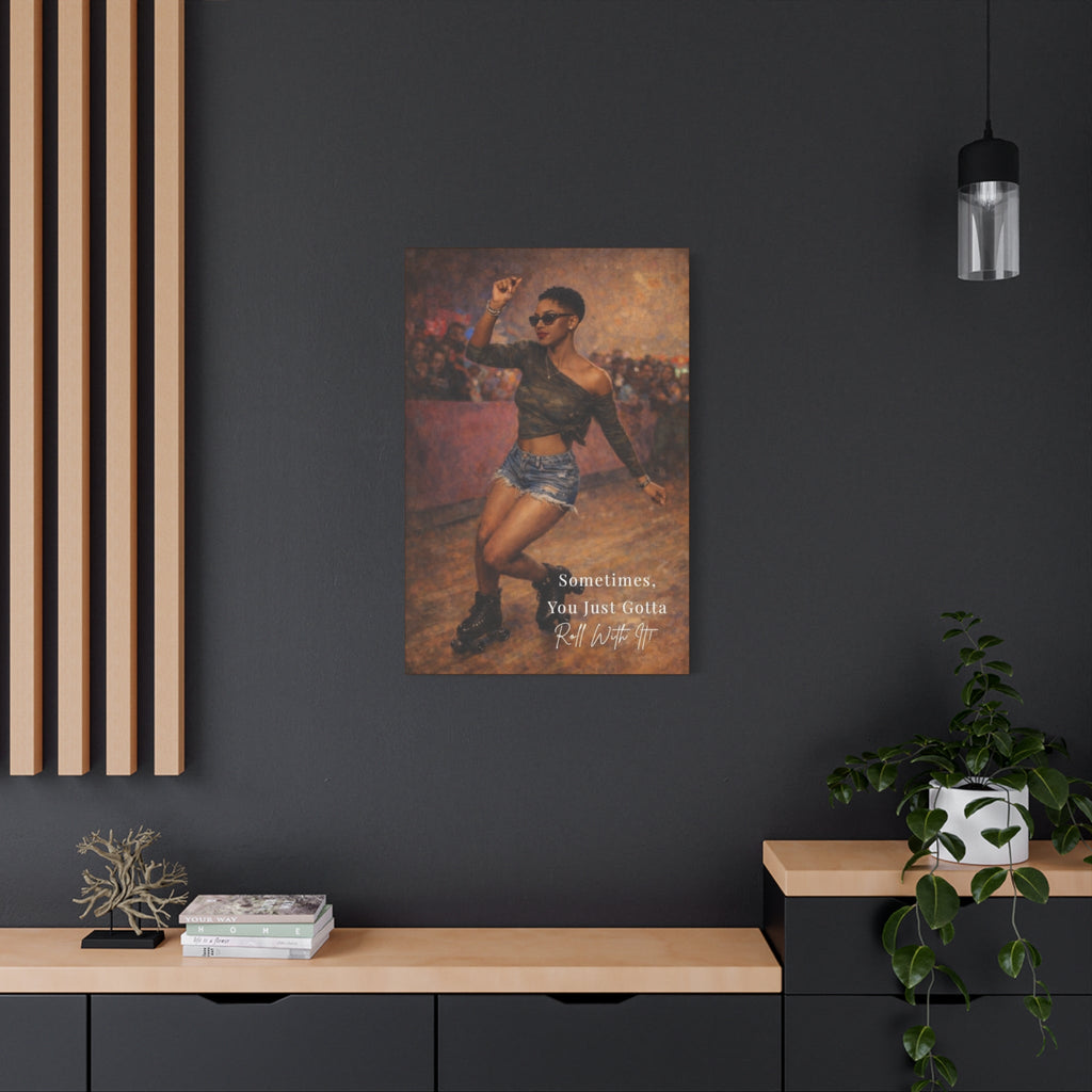 Roll With It Roller Skater Canvas Wall Art — "Sometimes, You Just Gotta Roll With It" by Relatable Designs