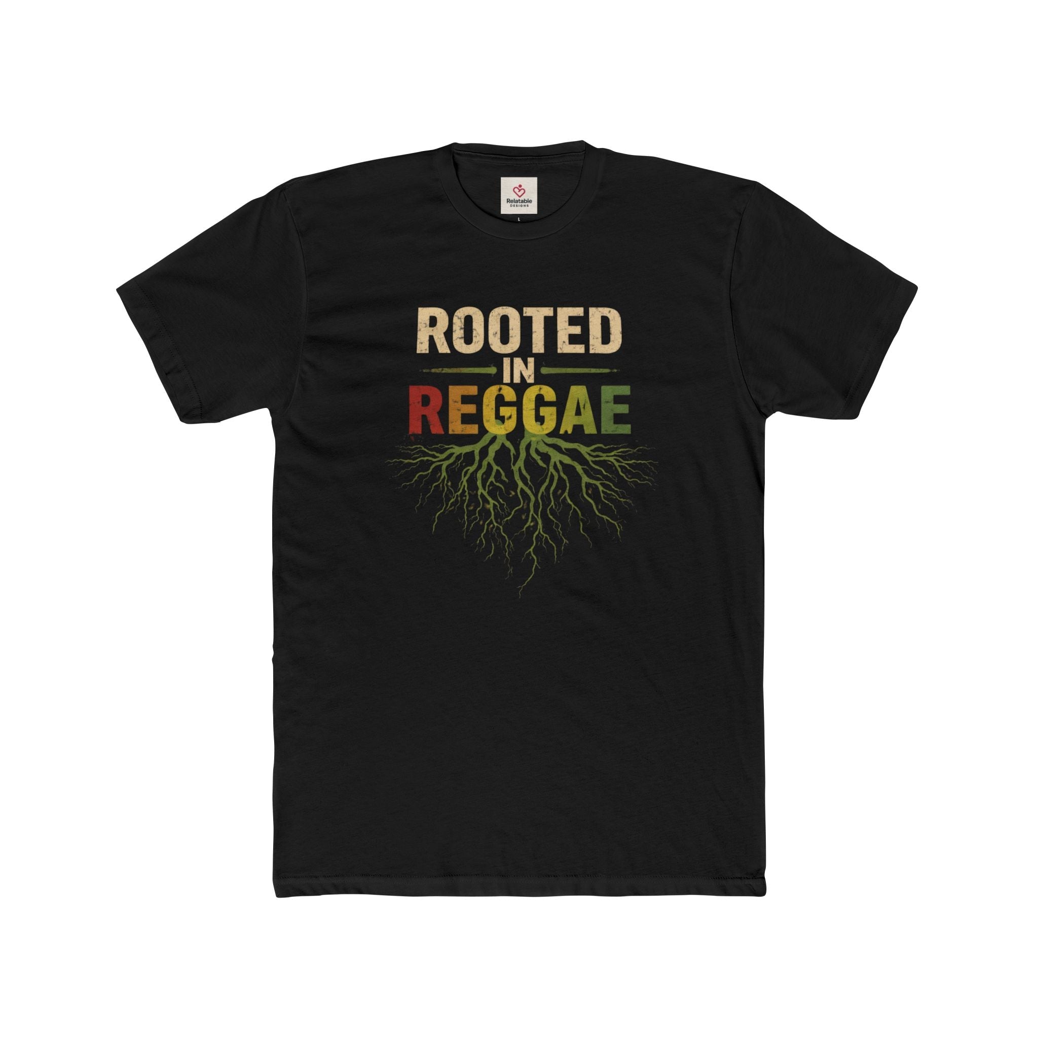 Black t-shirt with 'Rooted in Reggae' text and root graphic on a white background by Relatable Designs.