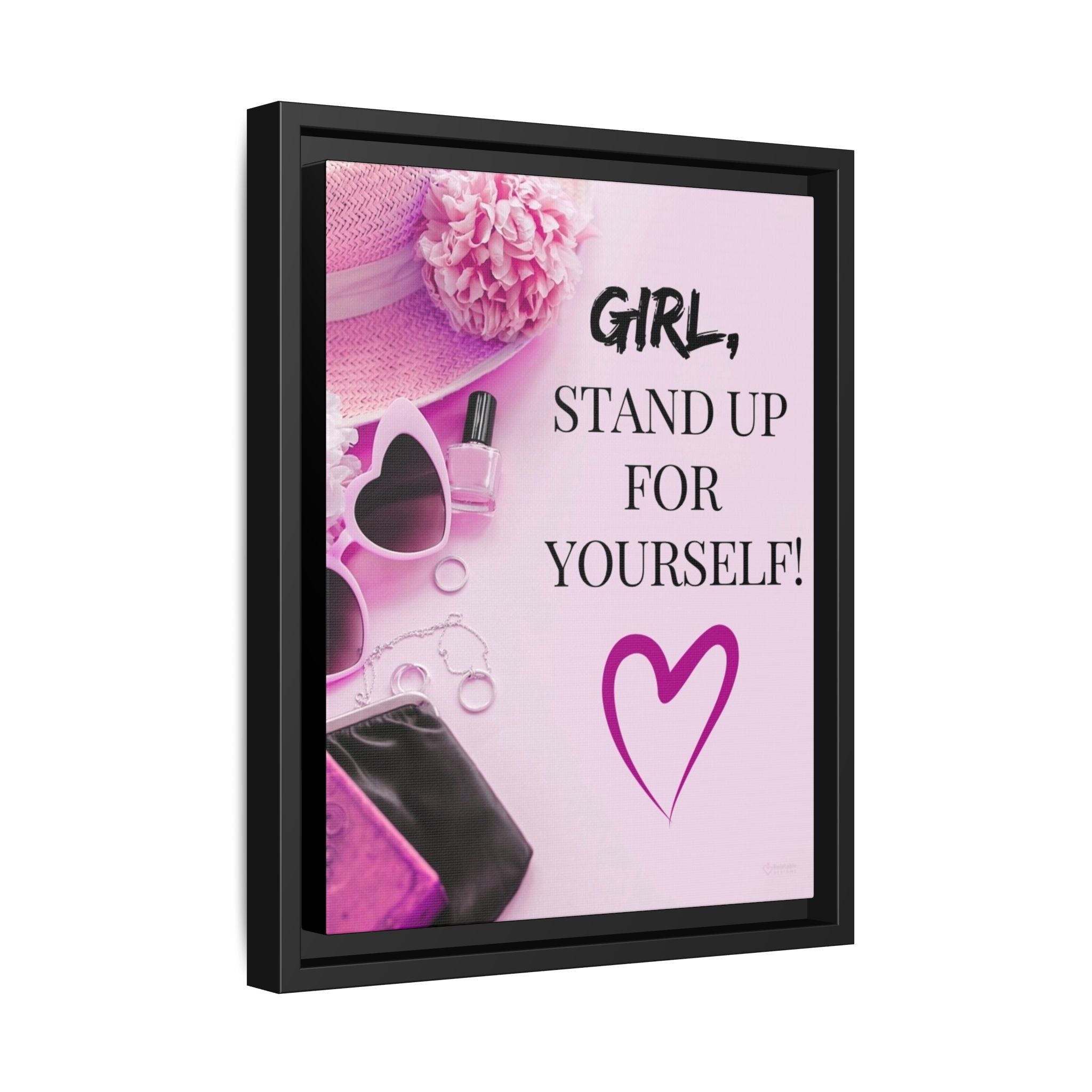 Inspirational print with 'Girl, stand up for yourself!' text with decorative items on a pink background.