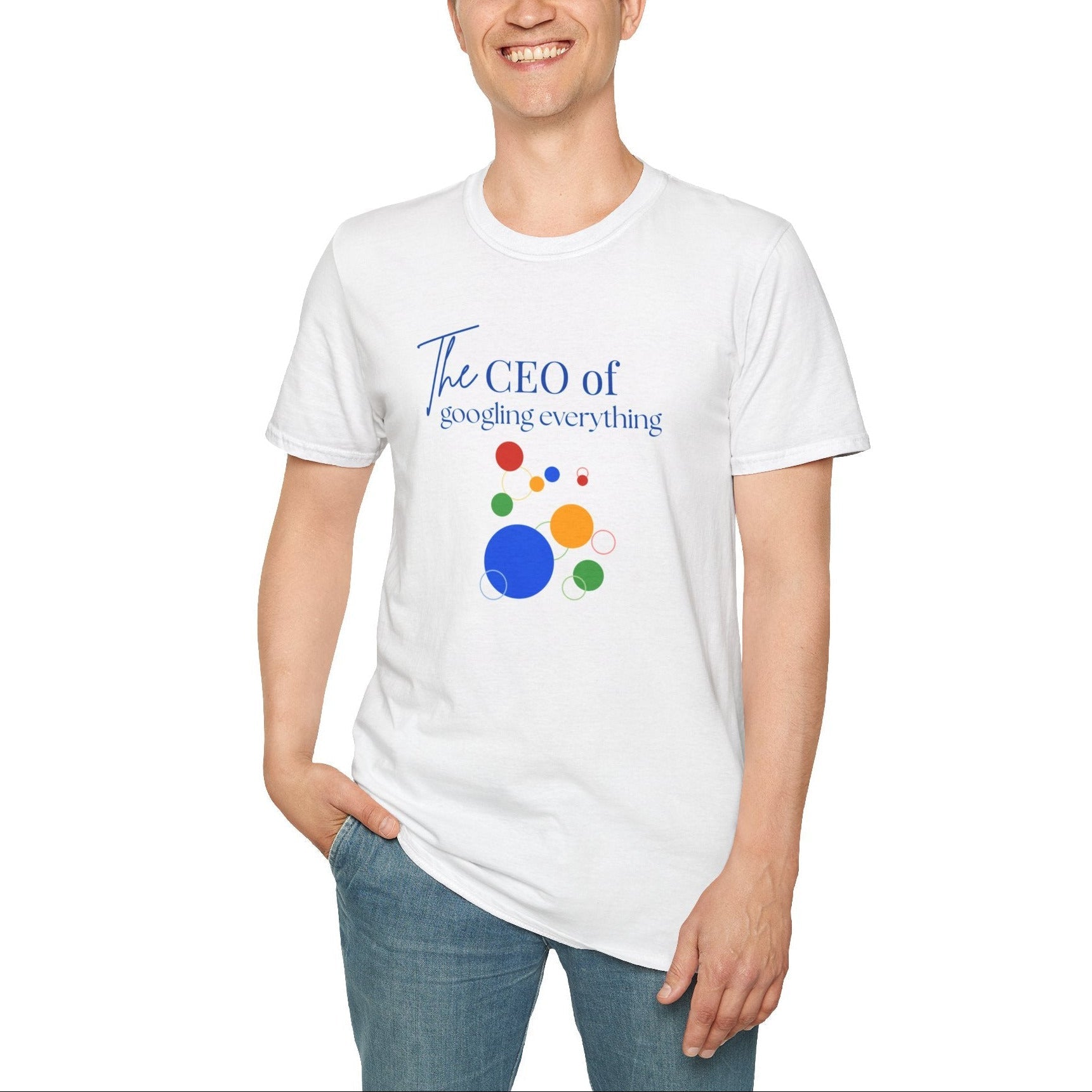 The CEO of googling everything T-Shirt — Funny Tech Humor T-shirt by Relatable Designs