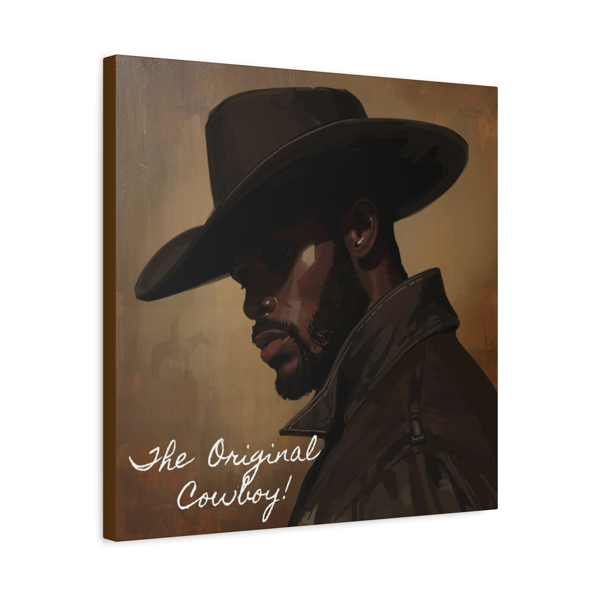 The Original Cowboy – Grit, Legacy & Western Soul Wall Art by Relatable Designs